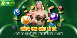 Xổ Số TK88 Cập Nhật 10+ Hình Thức Tham Gia, Mức Thưởng Cao - ROYAL96
