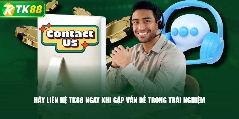 Liên Hệ TK88 - Trung Tâm Hỗ Trợ Khách Hàng Liên Tục 24/7 - ROYAL96