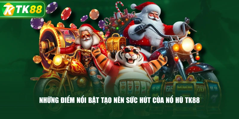 Top Game Nổ Hũ TK88 Đáng Chơi Với Nhiều Tính Năng Hấp Dẫn - ROYAL96