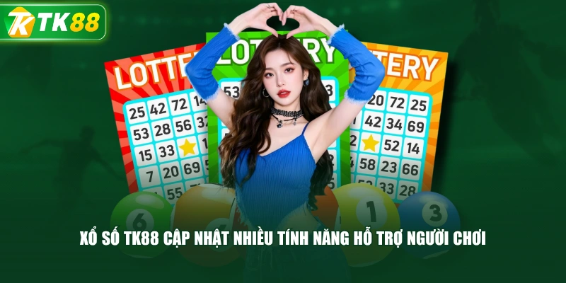 Xổ Số TK88 Cập Nhật 10+ Hình Thức Tham Gia, Mức Thưởng Cao - ROYAL96